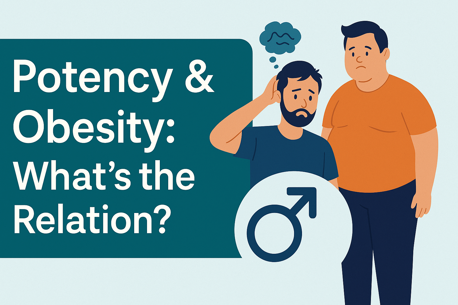 Potency & Obesity: What’s the Relation?